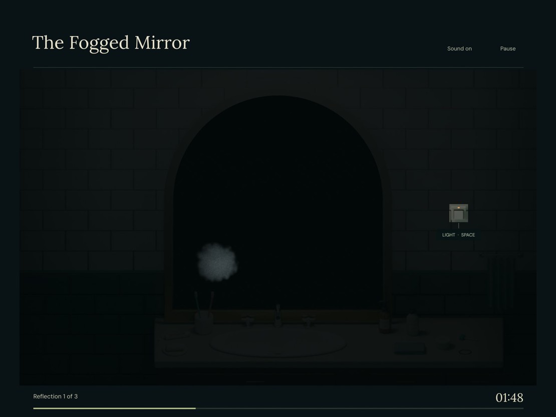 The bathroom in darkness, the mirror black except for a small patch of fog where something breathed on it